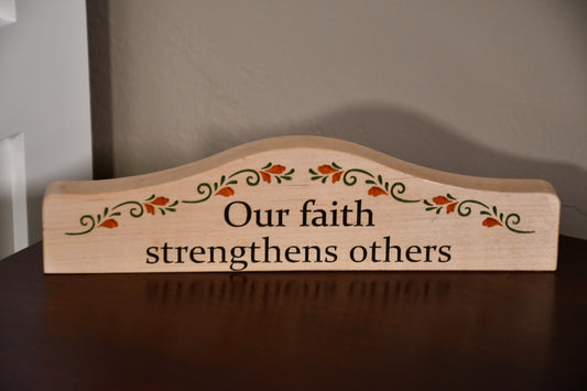 Our Faith Strengthens Others