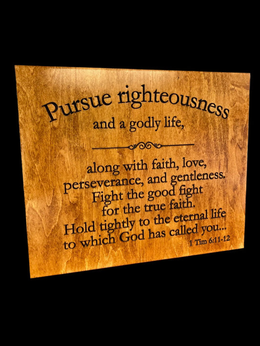 Pursue Righteousness - 1Tim 6:11-12